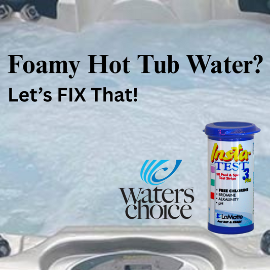 Foamy Hot Tub Water? Let's FiX That!