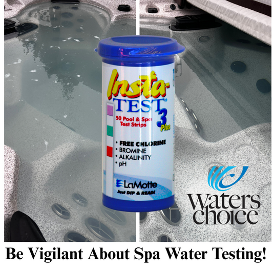 Be Vigilant About Spa Water Testing!