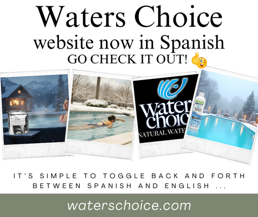 Waters Choice Website Is Now Available in Spanish!