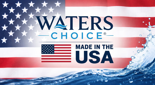 What Does "Made in the USA" Mean at Waters Choice?